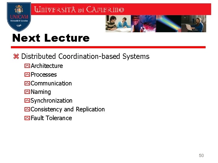 Next Lecture z Distributed Coordination-based Systems y Architecture y Processes y Communication y Naming Next Lecture z Distributed Coordination-based Systems y Architecture y Processes y Communication y Naming