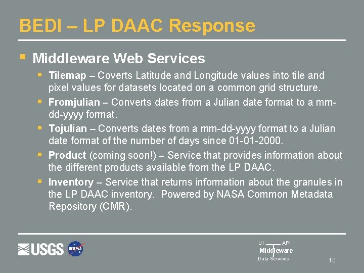 BEDI – LP DAAC Response § Middleware Web Services § § § Tilemap –