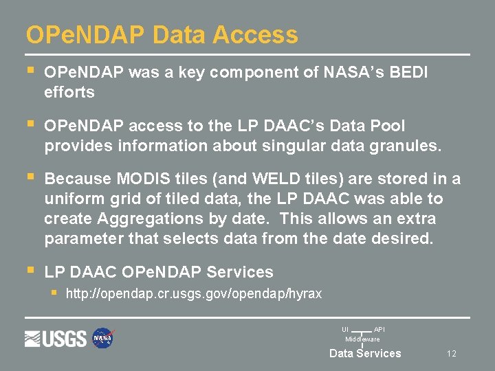 OPe. NDAP Data Access § OPe. NDAP was a key component of NASA’s BEDI
