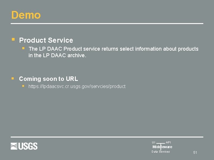 Demo § Product Service § The LP DAAC Product service returns select information about