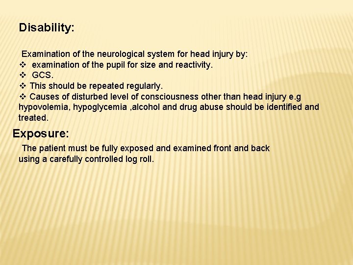 Disability: Examination of the neurological system for head injury by: v examination of the