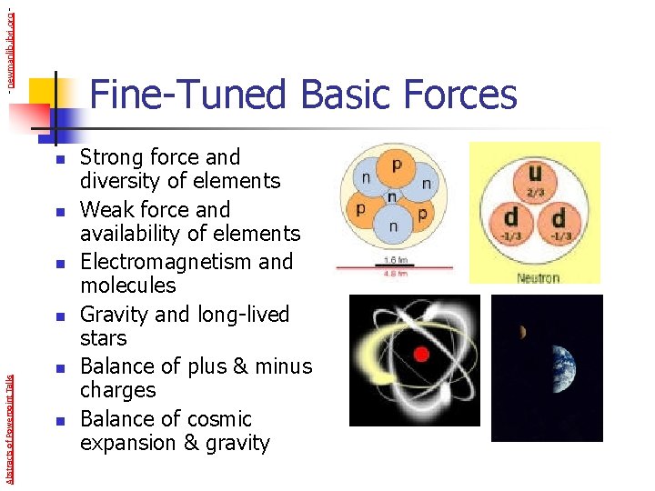 - newmanlib. ibri. org - Fine-Tuned Basic Forces n n n Abstracts of Powerpoint