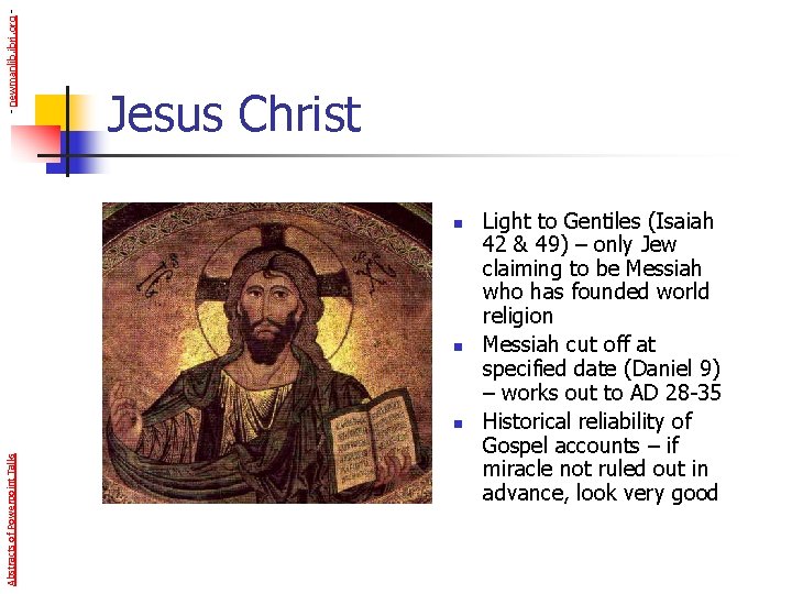 - newmanlib. ibri. org - Jesus Christ n n Abstracts of Powerpoint Talks n