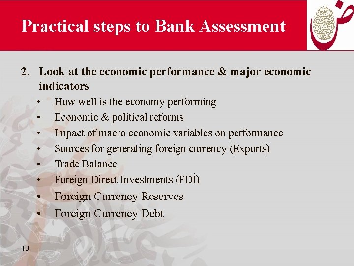 Practical steps to Bank Assessment 2. Look at the economic performance & major economic