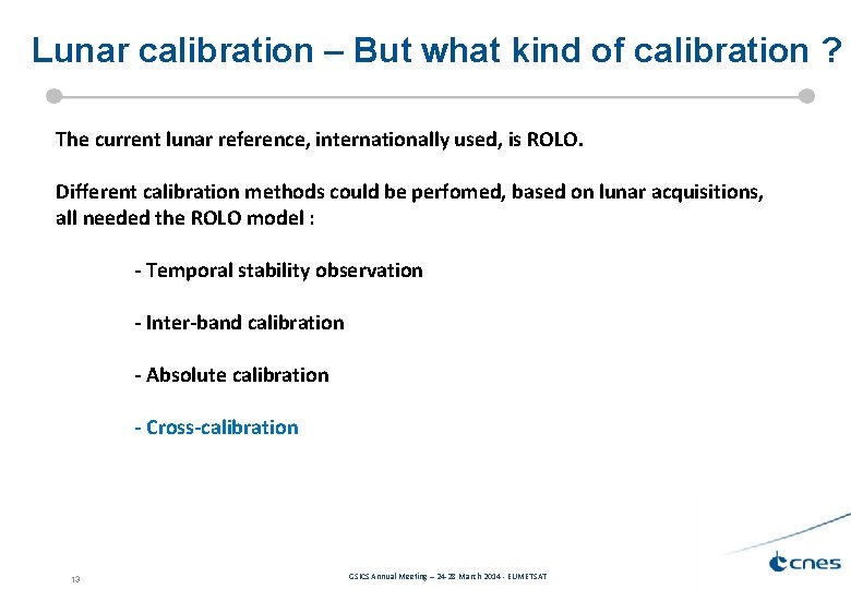 Lunar calibration – But what kind of calibration ? The current lunar reference, internationally