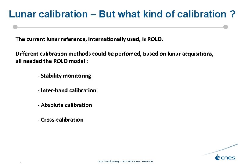 Lunar calibration – But what kind of calibration ? The current lunar reference, internationally