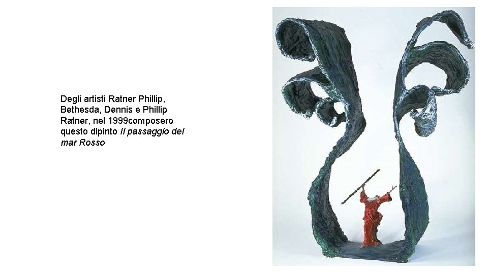 Degli artisti Ratner Phillip, Bethesda, Dennis e Phillip Ratner, nel 1999 composero questo dipinto