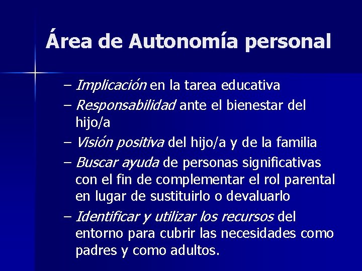 Área de Autonomía personal – Implicación en la tarea educativa – Responsabilidad ante el