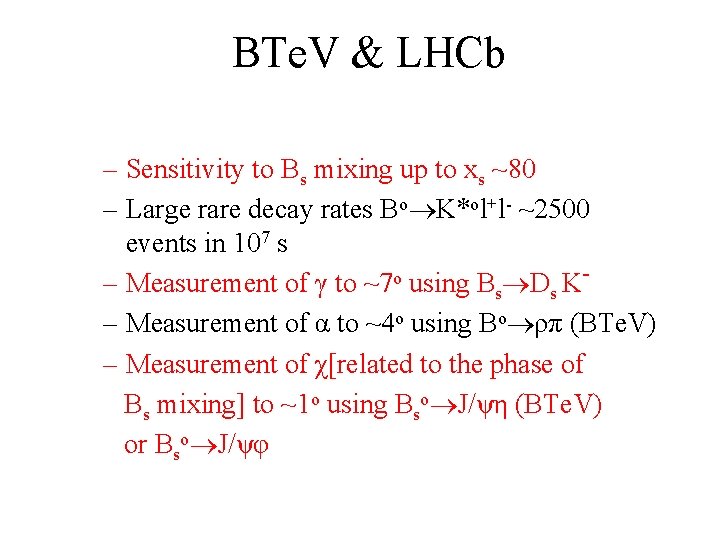 BTe. V & LHCb – Sensitivity to Bs mixing up to xs ~80 –