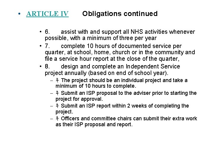  • ARTICLE IV Obligations continued • 6. assist with and support all NHS