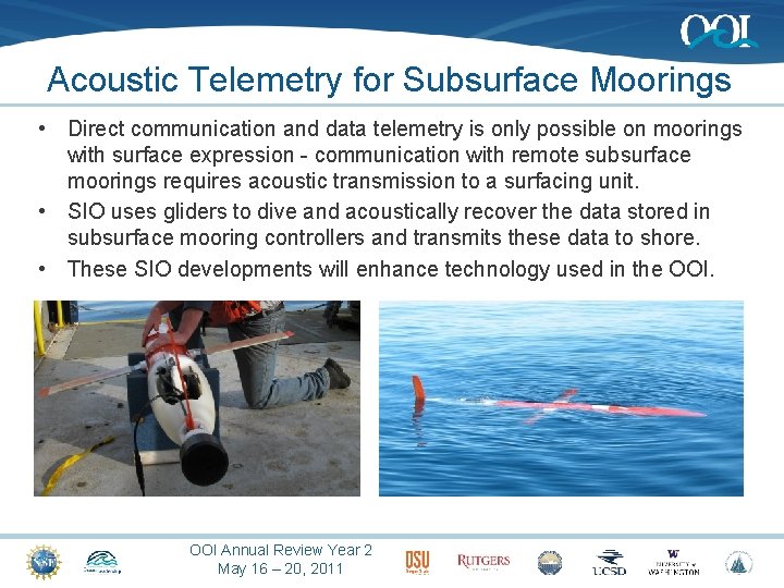 Acoustic Telemetry for Subsurface Moorings • Direct communication and data telemetry is only possible