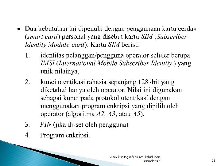 Peran kriptografi dalam kehidupan sehari-hari 25 