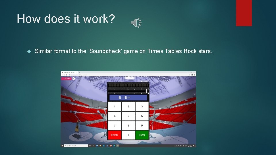 How does it work? Similar format to the ‘Soundcheck’ game on Times Tables Rock