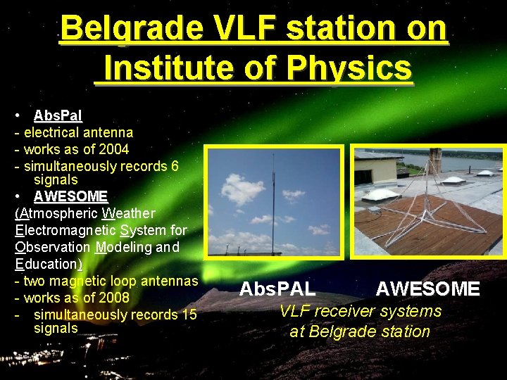 Belgrade VLF station on Institute of Physics • Abs. Pal - electrical antenna -