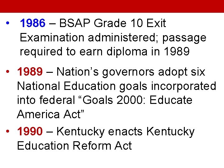  • 1986 – BSAP Grade 10 Exit Examination administered; passage required to earn