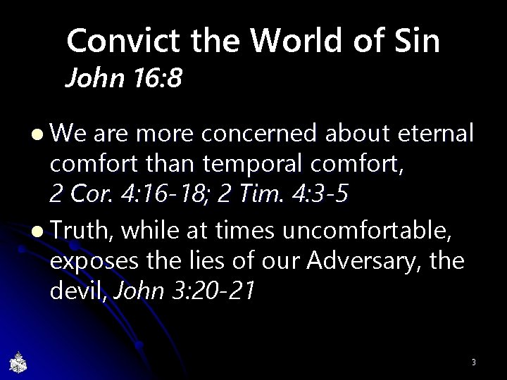 Convict the World of Sin John 16: 8 l We are more concerned about