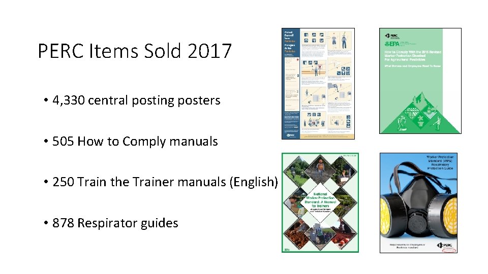 PERC Items Sold 2017 • 4, 330 central posting posters • 505 How to