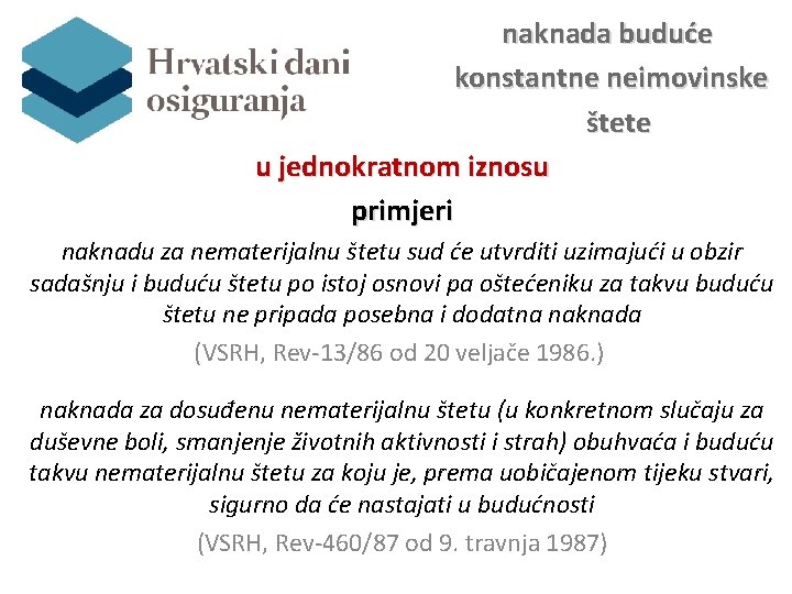 naknada buduće konstantne neimovinske štete u jednokratnom iznosu primjeri naknadu za nematerijalnu štetu sud