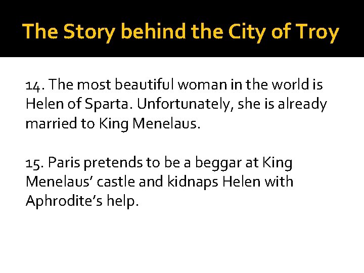 The Story behind the City of Troy 14. The most beautiful woman in the