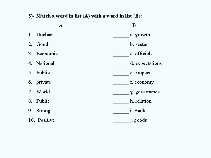3)- Match a word in list (A) with a word in list (B): A