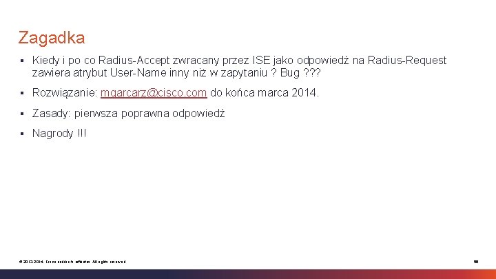 Zagadka § Kiedy i po co Radius-Accept zwracany przez ISE jako odpowiedź na Radius-Request