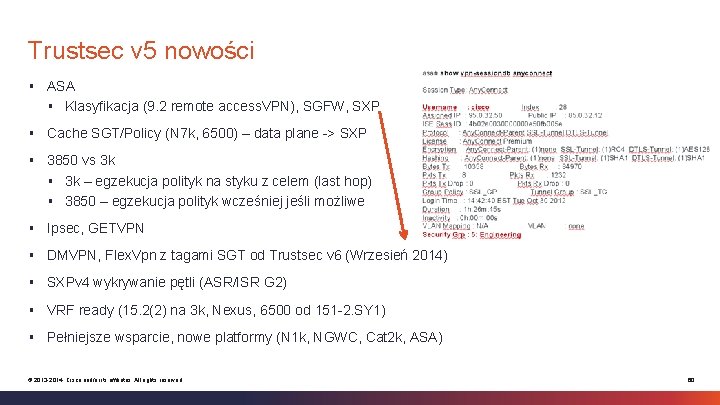 Trustsec v 5 nowości § ASA § Klasyfikacja (9. 2 remote access. VPN), SGFW,