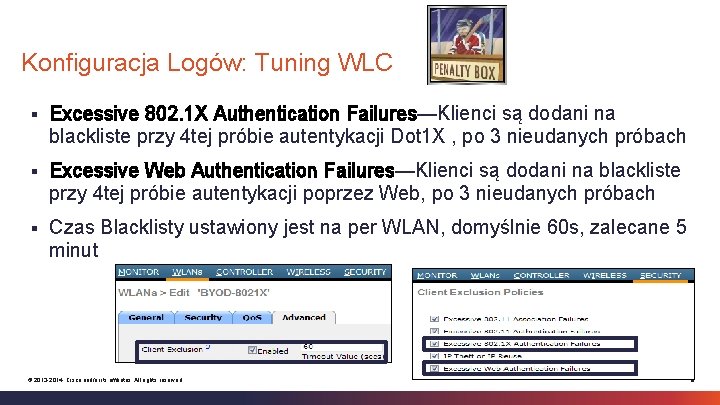 Konfiguracja Logów: Tuning WLC § Excessive 802. 1 X Authentication Failures—Klienci są dodani na