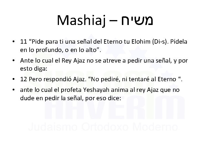 Mashiaj – משיח • 11 “Pide para ti una señal del Eterno tu Elohim