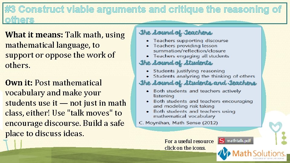 #3 Construct viable arguments and critique the reasoning of others What it means: Talk