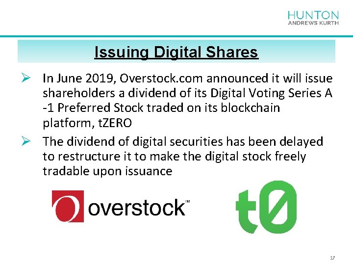 Issuing Digital Shares Ø In June 2019, Overstock. com announced it will issue shareholders