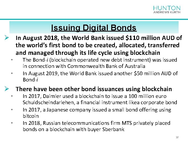 Issuing Digital Bonds Ø In August 2018, the World Bank issued $110 million AUD
