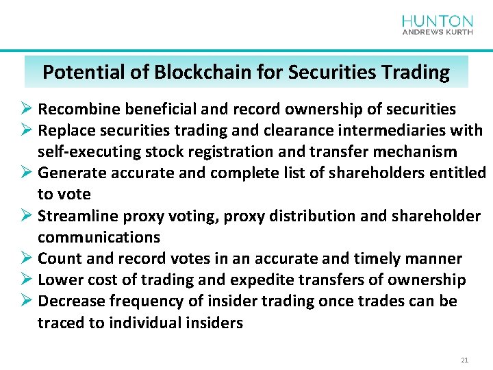 Potential of Blockchain for Securities Trading Ø Recombine beneficial and record ownership of securities