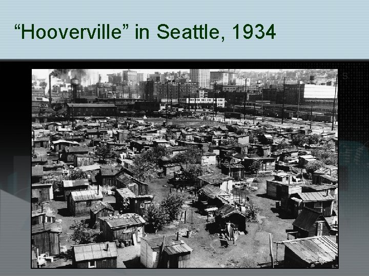 “Hooverville” in Seattle, 1934 