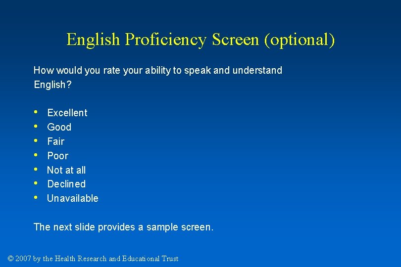 English Proficiency Screen (optional) How would you rate your ability to speak and understand English Proficiency Screen (optional) How would you rate your ability to speak and understand