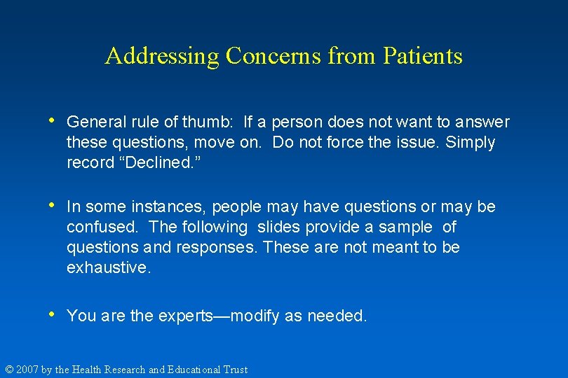 Addressing Concerns from Patients • General rule of thumb: If a person does not Addressing Concerns from Patients • General rule of thumb: If a person does not