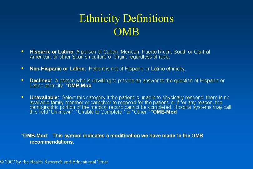 Ethnicity Definitions OMB • Hispanic or Latino: A person of Cuban, Mexican, Puerto Rican, Ethnicity Definitions OMB • Hispanic or Latino: A person of Cuban, Mexican, Puerto Rican,