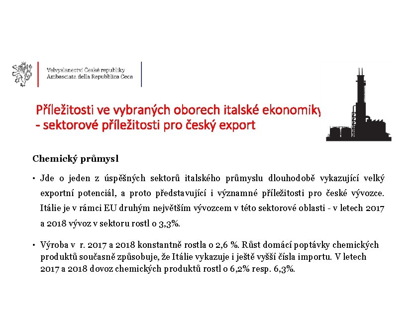 Příležitosti ve vybraných oborech italské ekonomiky - sektorové příležitosti pro český export Chemický průmysl
