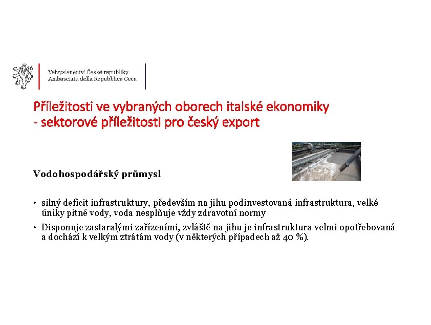 Příležitosti ve vybraných oborech italské ekonomiky - sektorové příležitosti pro český export Vodohospodářský průmysl