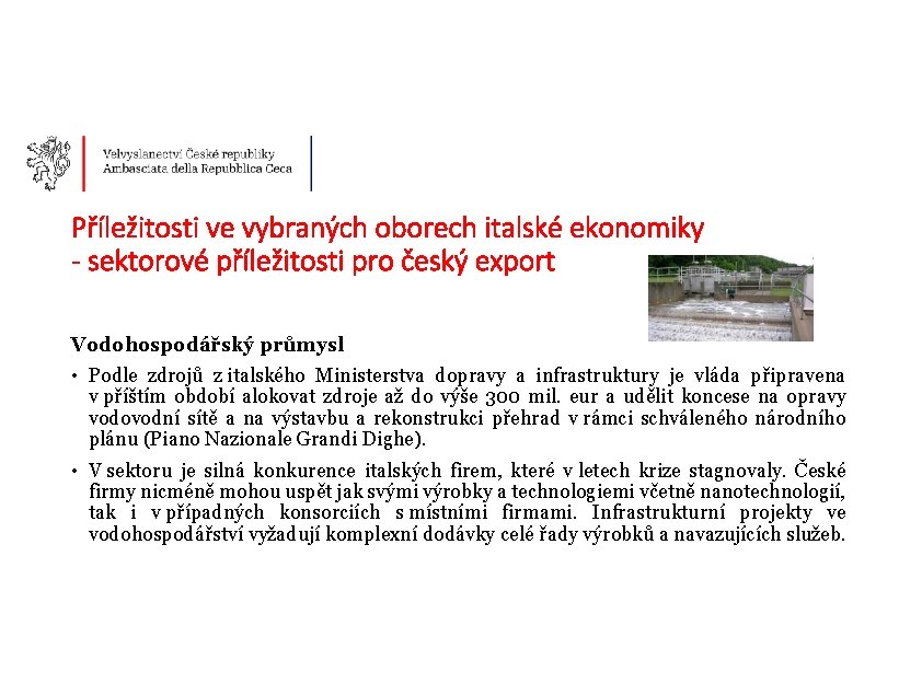 Příležitosti ve vybraných oborech italské ekonomiky - sektorové příležitosti pro český export Vodohospodářský průmysl