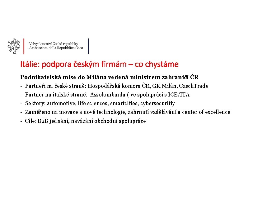 Itálie: podpora českým firmám – co chystáme Podnikatelská mise do Milána vedená ministrem zahraničí