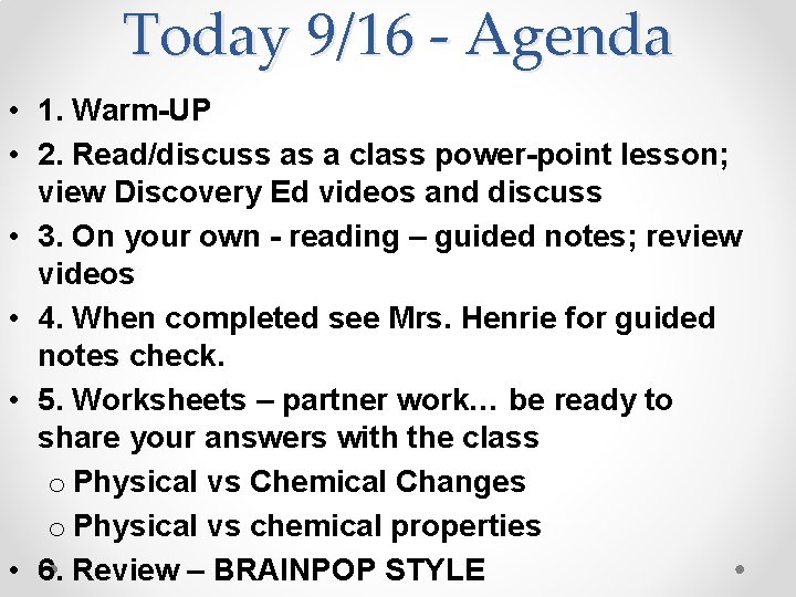Today 9/16 - Agenda • 1. Warm-UP • 2. Read/discuss as a class power-point