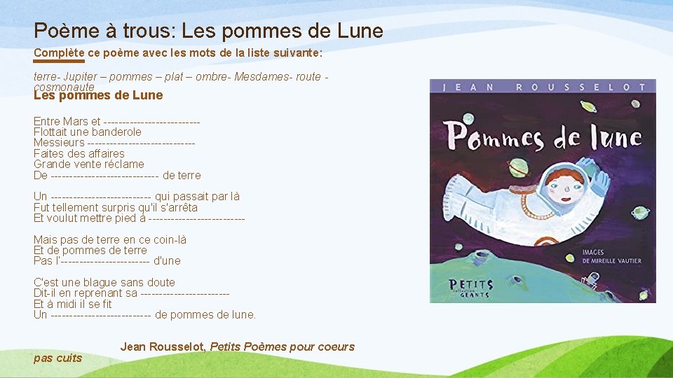 Poème à trous: Les pommes de Lune Complète ce poème avec les mots de