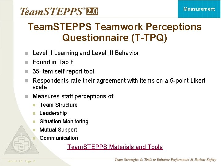 Measurement Team. STEPPS Teamwork Perceptions Questionnaire (T-TPQ) n Level II Learning and Level III