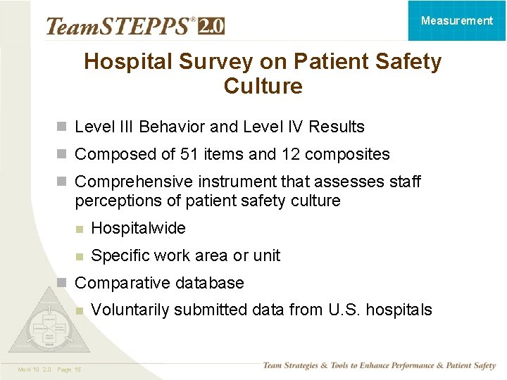 Measurement Hospital Survey on Patient Safety Culture n Level III Behavior and Level IV Measurement Hospital Survey on Patient Safety Culture n Level III Behavior and Level IV