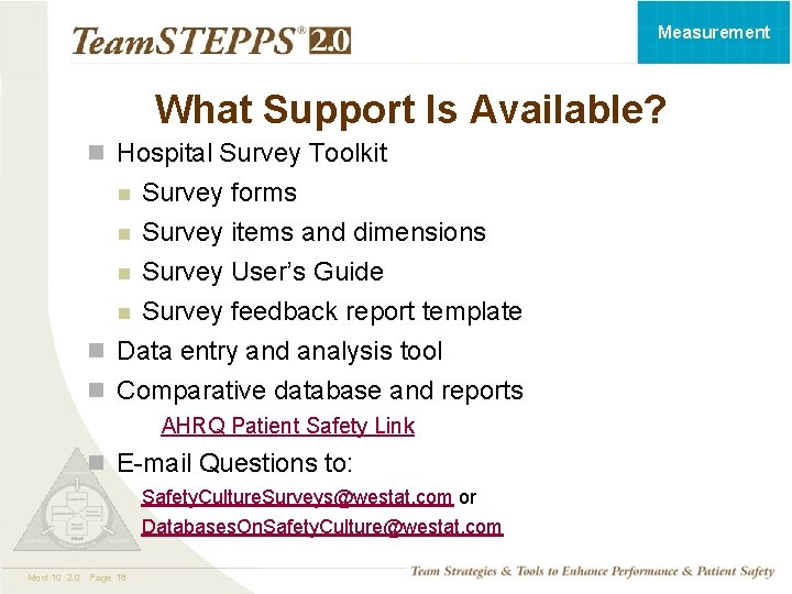 Measurement What Support Is Available? n Hospital Survey Toolkit Survey forms n Survey items