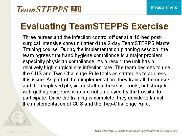 Measurement Evaluating Team. STEPPS Exercise Three nurses and the infection control officer at a