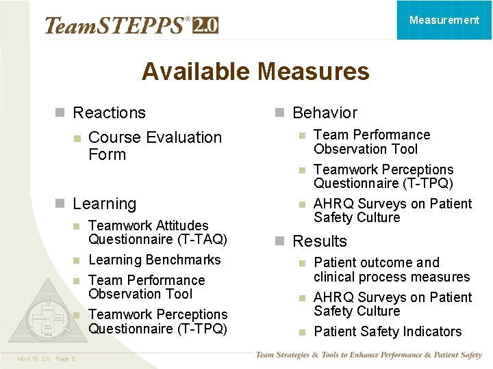 Measurement Available Measures n Reactions n n Behavior Course Evaluation Form n n n