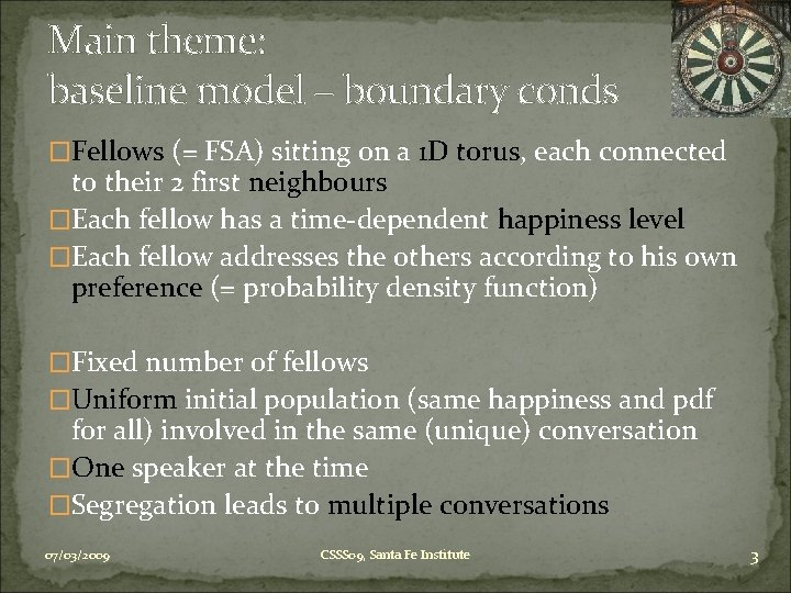 Main theme: baseline model – boundary conds �Fellows (= FSA) sitting on a 1