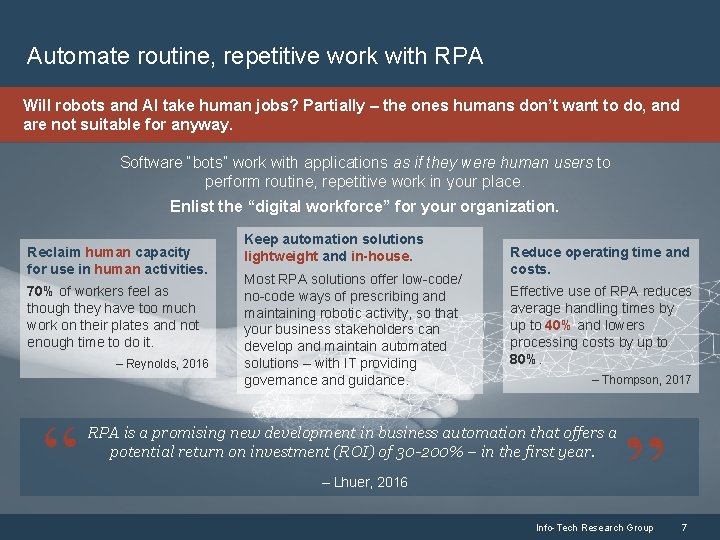 Automate routine, repetitive work with RPA Will robots and AI take human jobs? Partially