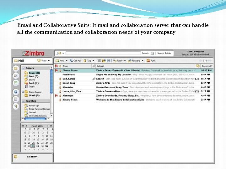 Email and Collaborative Suits: It mail and collaboration server that can handle all the